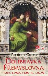 Doubravka Pemyslovna - Oldika Ciprov 