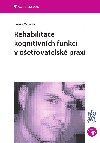 Rehabilitace kognitivnch funkc v oetovatelsk praxi - Lenka Vlkov 