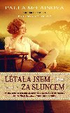 Ltala jsem za sluncem - Paula McLainov 