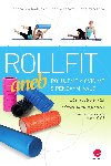 Rollfit aneb rolujeme a cvime s pnovmi vlci - Renata Vychodilov , Renata Vychodilov Lada Androv , Renata Vychodilov Lada Androv Hana Vrtlov 