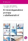 Klinick doporuen postupy v oetovatelstv - Darja Jaroov , Darja Jaroov Renta Zelenkov , Darja Jaroov Renta Zelenkov Kamila Majkusov , Darja Jaroov Renta Zelenkov Kamila Majkusov Radka Kozkov 