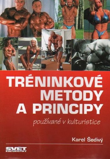 Trninkov metody a principy pouvan v kulturistice - 