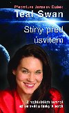 Stny ped svitem - Teal Swan 
