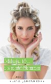 Miluji t... i s natkama - Alena Jakoubkov 
