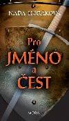 Pro jmno a est - Naa Horkov 