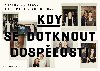 Kdy se dotknout dosplosti - Zuzana Malov 