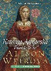 Kateina Aragonsk - Alison Weirov 
