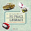 Po prci legraci - Jan Nejedl , Jan Nejedl Jakub ofar 