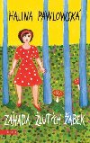 Záhada žlutých žabek - Halina Pawlowská 