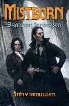 Mistborn: Stny minulosti - Brandon Sanderson 