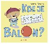 Kde je ten prav balon? - Katarna Macurov 