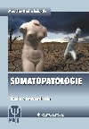 Somatopatologie - Miroslav Orel , Miroslav Orel kolektiv a 