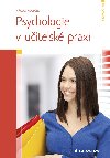 Psychologie v uitelsk praxi - Vclav Holeek 