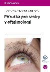 Pruka pro sestry v oftalmologii - Michal Ptek , Michal Ptek Luk Kolark , Michal Ptek Luk Kolark Vclav Dedek 