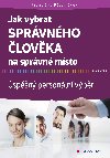 Jak vybrat sprvnho lovka na sprvn msto - Frantiek Blohlvek 