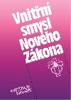 Vnitn smysl Novho Zkona - Kvtoslav Minak 
