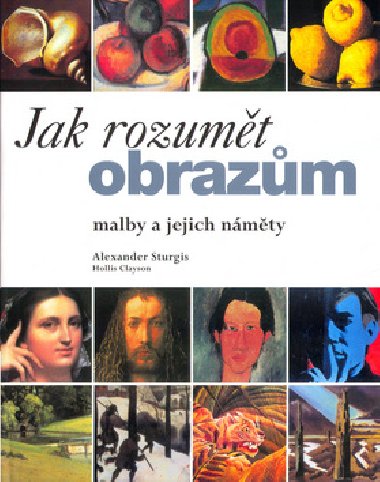 Jak rozumt obrazm - Alexander Sturgis