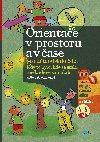 Orientace v prostoru a v ase pro dti od 4 do 6 let - Jiina Bednov 