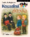 Kouzelná aktovka - Daniela Krolupperová , Daniela Krolupperová Vlasta Baránková 