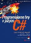Programujeme hry v jazyce C# - Petr Roudensk , Petr Roudensk Mokhtar M Khorshid 