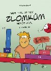 Mami, tati, j tm zlomkm nerozumm - 2. stupe Z - Irena Budnov 