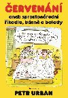 ervenn aneb sprostonrodn kadla, bsn a balady - Kolektiv 