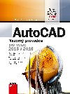 AutoCAD: Nzorn prvodce pro verze 2015 a 2016 - Ji paek , Ji paek Michal Spielmann 