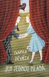 Jen jednou mlad - Ivanka Devt 