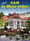 KAM za ivou vodou - Magdalena Karelov 