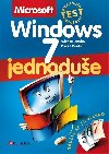 Microsoft Windows 7 Jednodue - Pavel Roubal , Pavel Roubal Michal Janko 