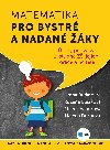 Matematika pro bystr a nadan ky - Rena Blakov , Rena Blakov Milena Vaurov , Rena Blakov Milena Vaurov Irena Budnov , Rena Blakov Milena Vaurov Irena Budnov Helena Durnov 