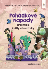 Pohdkov npady pro mal kutily a kuchtky - Hana echov imkov 
