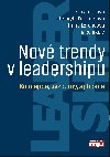 Nov trendy v leadershipu - Daniela Pauknerov , Daniela Pauknerov Eva Jaroov , Daniela Pauknerov Eva Jaroov Hana Lorencov 