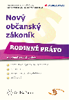 Nov obansk zkonk - Rodinn prvo - Petr Novotn , Petr Novotn Jitka Iviiov , Petr Novotn Jitka Iviiov Ivana Syrkov , Petr Novotn Jitka Iviiov Ivana Syrkov Pavlna Vondrkov 