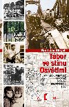 Tbor ve stnu Osvtimi - Betislav Ditrych 