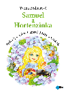 Samuel a Hortenzinka - Yvona Bednarov 