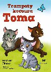 Trampoty kocoura Toma - Veronika Balcarov , Veronika Balcarov Michaela Zimov 