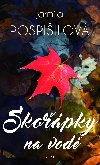 Skořápky na vodě - Jarmila Pospíšilová 