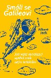 Smli se Galileovi - Albert Jack 