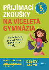 Pijmac zkouky na vcelet gymnzia - esk jazyk - Vlasta Gazdkov 