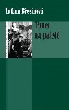 Tanec na palet - Tana Bezinov 