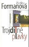 Trojdln plavky - Martina Formanov 