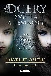 Dcery svtla a temnoty - Labyrint osudu - Lenka Dostlov 