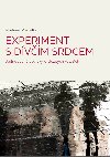 Experiment s dvm srdcem - Vladimr Potulka 