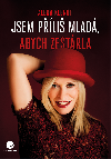 Jsem pli mlad, abych zestrla - Alena Klenot 