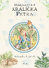 Dobrodrustv krlka Petra - Beatrix Potterov 