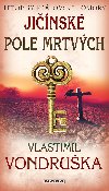 Jnsk pole mrtvch - Vlastimil Vondruka 
