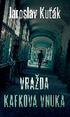 Vrada Kafkova vnuka - Jaroslav Kuk 
