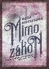 Mimo zkon - Naa Moyzesov 