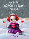 Jako by tu tisc dt bylo - Adolf Heyduk 